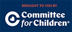 Brought to you by Committee for Children